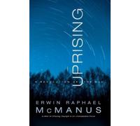 Erwin Raphael McManus Uprising (Tascabile)