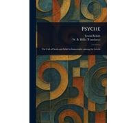 Erwin Rohde W B (William Bernard) Hillis Psyche (Copertina rigida)