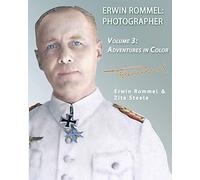 Zita Steele Erwin Rommel Erwin Rommel Photographer (Tascabile)