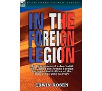 Erwin Rosen In the Foreign Legion (Copertina rigida)
