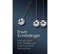 Erwin Schrödinger 'Nature and the Greeks' and 'Science and Humanism' (Tascabile)