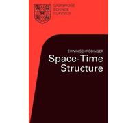 Erwin Schrödinger Space-Time Structure (Tascabile) Cambridge Science Classics