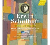 Erwin Schulhoff Erwin Schulhoff: Konzert Für Klavier Und Orchester, Op. 11 (CD)