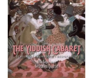 Erwin Schulhoff Schulhoff/Korngold/Desyatnikov: The Yiddish Cabaret (CD) Album