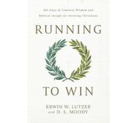 Erwin W. Lutzer D. L. Moody Running to Win (Tascabile)