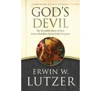 Erwin W. Lutzer R. Sproul God's Devil (Tascabile)