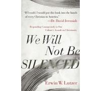 Erwin W. Lutzer We Will Not Be Silenced (Tascabile)