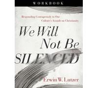Erwin W. Lutzer We Will Not Be Silenced Workbook (Tascabile)