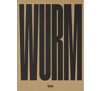 Erwin Wurm. Dreamers. Ediz. italiana e inglese