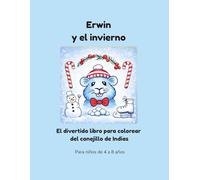 Erwin y el invierno: El divertido libro para colorear del conejillo de Indias