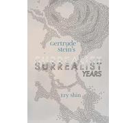 Ery Shin Gertrude Stein's Surrealist Years (Tascabile)