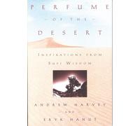 Eryk Hanut Andrew Harvey Perfume of the Desert (Tascabile)