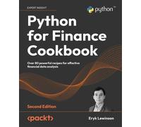 Eryk Lewinson Python for Finance Cookbook (Tascabile)
