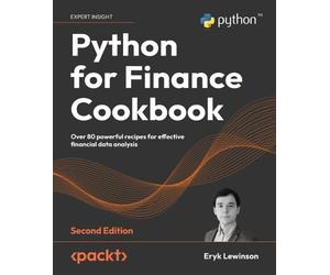 Eryk Lewinson Python for Finance Cookbook (Tascabile)
