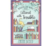 Eryn Scott Littered with Trouble (Tascabile) Whiskers and Words Mystery