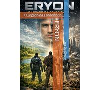 ERYON: O Legado da Consciência