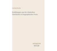 Erzählungen aus der römischen Geschichte in biographischer Form