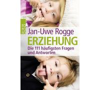Erziehung: Die 111 häufigsten Fragen und Antworten: 62490