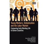 Erzsébet Bukodi Young Workers, Globalization and the Labor Ma (Copertina rigida)