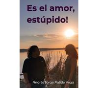 Es el amor, estúpido!