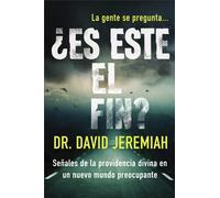 ¿Es este el fin?: Señales de la providencia divina en un nuevo mundo preoc...