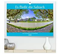 Es fließt die Salzach (hochwertiger Premium Wandkalender 2026 DIN A2 quer), Kunstdruck in Hochglanz: Salzach Impressionen vom Ursprung bis zur Einmündung