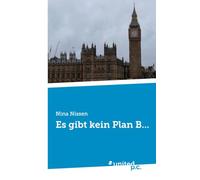 Es gibt kein Plan B...