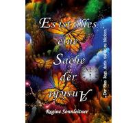 Es ist alles eine Sache der Ansicht