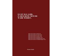 Es ist das Jahr, in dem deine Träume wahr werden.