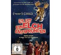 Es ist ein Elch entsprungen