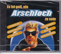 Es ist geil, ein Arschloch zu sein (feat. Nirwana, Willy Elvers a.m.m.)
