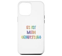 es ist mein geburtstag Custodia per iPhone 12 Pro Max