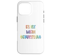 es ist mein geburtstag Custodia per iPhone 16 Pro Max