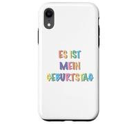 es ist mein geburtstag Custodia per iPhone XR