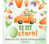 Es ist Ostern :: Malbuch mit süssen Ostersprüchen