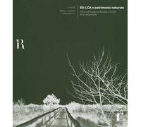 Es-LCA e patrimonio naturale. Life Cycle Analisi ambientale e sociale di un'area protetta