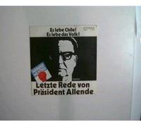 Es lebe Chile!, Es lebe das Volk!, Letzte Rede von Präsident Allende (Originalton), 2. Strophe von VENCEREMOS Erscheinungsjahr 1973
