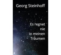 Es regnet nie in meinen Träumen