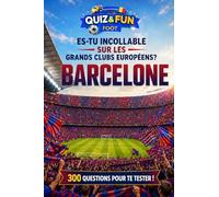 Es-tu incollable sur les grands clubs européens ? Barcelone - Quiz