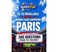 Es-tu incollable sur les grands clubs européens ? Paris - Quiz: 4