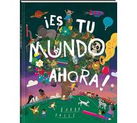 ¡Es tu mundo ahora!/ It's Your World Now!