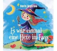 Es war einmal ... eine Hexe im Fass