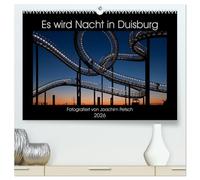 Es wird Nacht in Duisburg (hochwertiger Premium Wandkalender 2026 DIN A2 quer), Kunstdruck in Hochglanz: Duisburger Nachtansichten