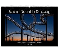 Es wird Nacht in Duisburg (Wandkalender 2026 DIN A2 quer), CALVENDO Monatskalender: Duisburger Nachtansichten