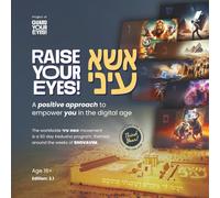 Esa-Einai: Raise Your Eyes: A positive approach to empower bochurim in the digital age