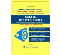 Esame avvocato 2020-21. Casi di diritto civile. Con soluzioni schematiche dimostrate