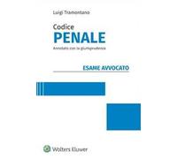 Esame avvocato. Codice penale annotato con la giurisprudenza