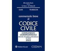 Esame Avvocato. Commentario breve al Codice civile. Complemento giurisprudenziale - Edizione per prove concorsuali ed esami 2022 ammesso all'esame di Avvocato