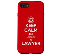 Esame di avvocato per studenti di giurisprudenza, Keep Calm I'm Almost a Lawyer Funny Custodia per iPhone SE (2020) / 7/8