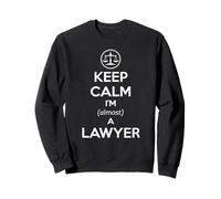 Esame di Avvocato per Studenti di giurisprudenza, Keep Calm I'm Almost a Lawyer Funny Felpa